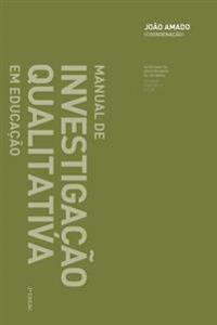 Manual de Investigação Qualitativa em Educação
