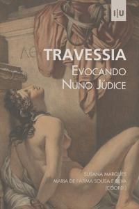 Travessia. Evocando Nuno Júdice
