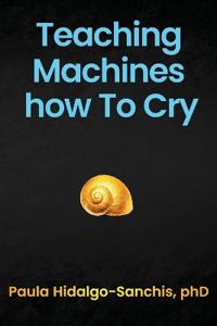 Teaching Machines how To Cry