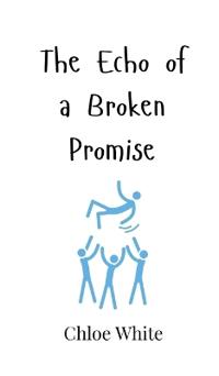 The Echo of a Broken Promise