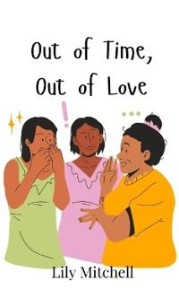 Out of Time, Out of Love