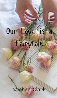 Bokomslag för "Our Love is a Fairytale"