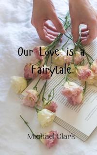 Our Love is a Fairytale