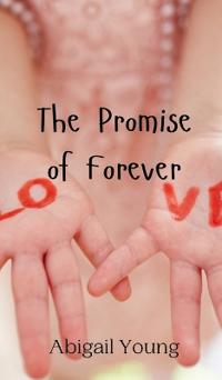 The Promise of Forever