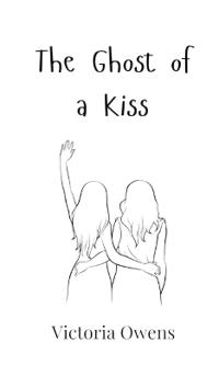 The Ghost of a Kiss