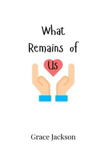 What Remains of Us