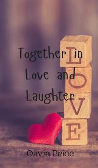 Together in Love and Laughter