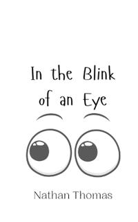 In the Blink of an Eye