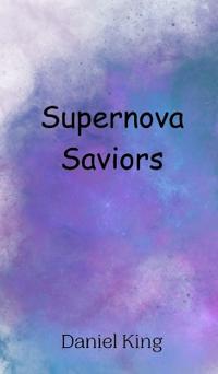 Kirjan kansi "Supernova Saviors"