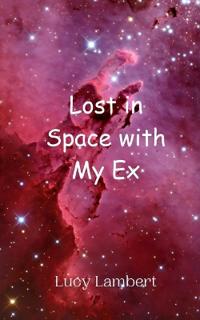Lost in Space with My Ex