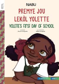 Yolette's First Day at School