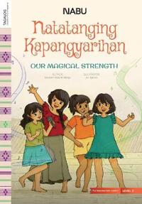 Our Magical Strength