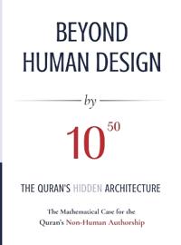BEYOND HUMAN DESIGN by 10⁵⁰