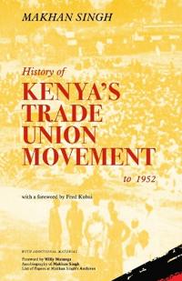 History of Kenya's Trade Union Movement to 1952