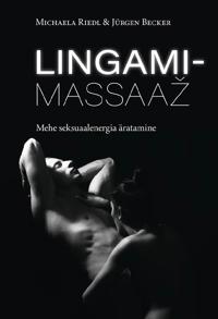 Lingamimassaazh. Mehe seksuaalenergia äratamine