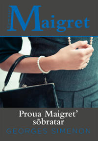 Proua maigret' sõbratar
