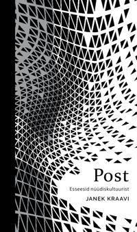 Post. Esseesid nüüdiskultuurist