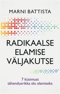 Radikaalse elamise väljakutse