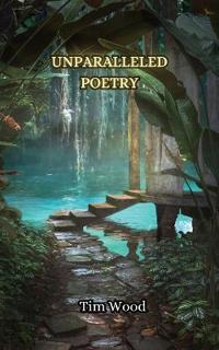 Bokomslag för "Unparalleled Poetry"