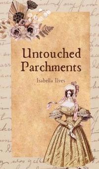 Bokomslag för "Untouched Parchments"