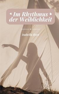 Bokomslag för "Im Rhythmus der Weiblichkeit"