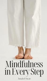 Bokomslag för "Mindfulness in Every Step"