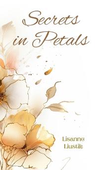 Bokomslag för "Secrets in Petals"