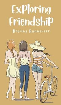 Exploring Friendship