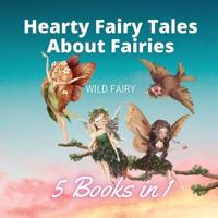 Bokomslag för "Hearty Fairy Tales About Fairies"