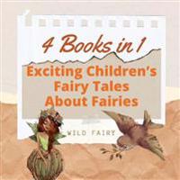 Exciting Children's Fairy Tales About Fairies