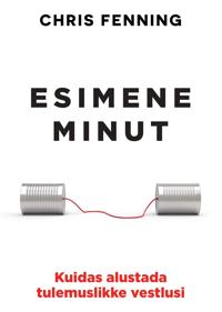Esimene minut. kuidas alustada tulemuslikke vestlusi