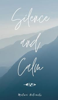 Silence and Calm