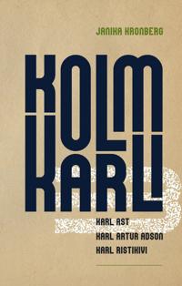Kolm karli. Karl artur adson. Karl ristikivi. Karl ast