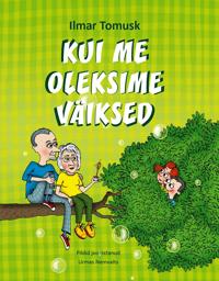 Kui me oleksime väiksed