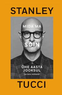 Mida ma sõin ühe aasta jooksul (ja teisi mõtteid)