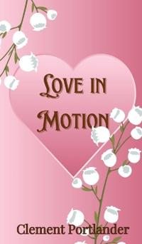 Love in Motion