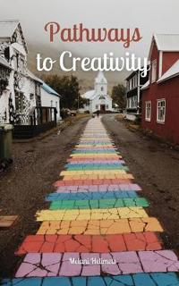Kirjan kansi "Pathways to Creativity"