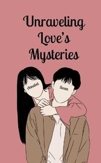 Bokomslag för "Unraveling Love's Mysteries"