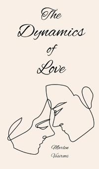 Bokomslag för "The Dynamics of Love"