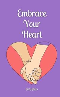 Bokomslag för "Embrace Your Heart"