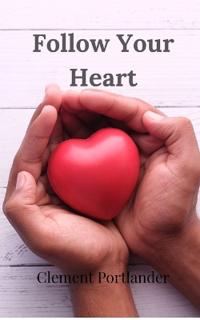 Bokomslag för "Follow Your Heart"