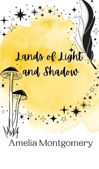 Lands of Light and Shadow