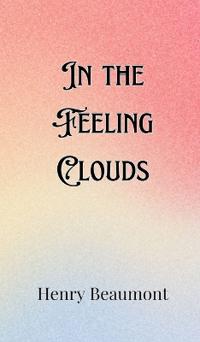 Bokomslag för "In the Feeling Clouds"