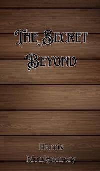 The Secret Beyond