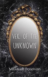 Bokomslag för "Veil of the Unknown"