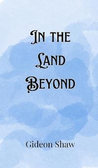 Bokomslag för "In the Land Beyond"