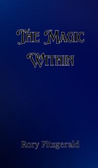 The Magic Within