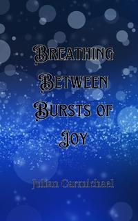 Breathing Between Bursts of Joy