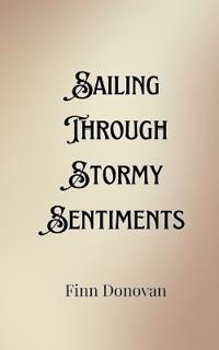 Sailing Through Stormy Sentiments