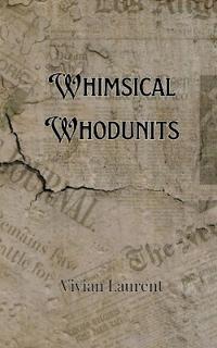 Whimsical Whodunits